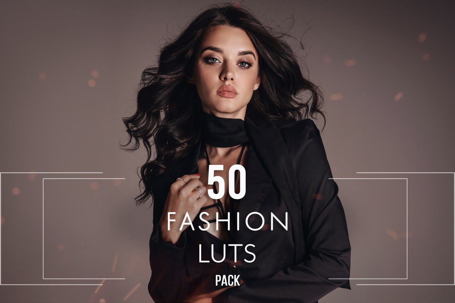 Fashion LUTs and Lightroom Presets